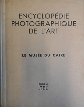Encyclopédie photographique de l'Art: le Musée du Caire.